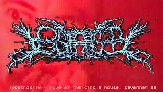 Lobstrosity - Live @ The Circle House, Savannah GA (04/20/2024)