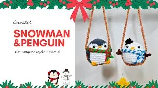 Crochet Snowman and Penguin Car hangers/keychain christmas edition #crochet #amigurumikeychain