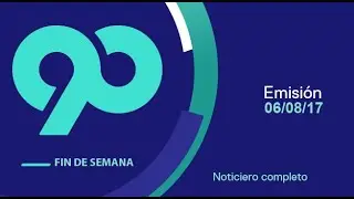 90 Fin de Semana 6 de agosto del 2017 - Programa completo