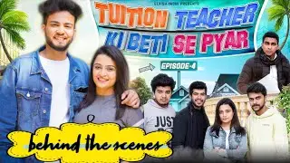 BTS Tuition Teacher Ki Beti Se Pyaar PART 4 - Kirti Mehra Elvish Yadav