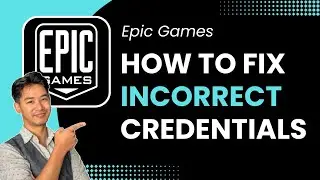 How to Fix Epic Games Login Error Incorrect Credentials