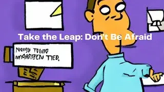 Taking the Leap: The Unexpected Opportunity