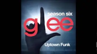Glee - Uptown Funk (DOWNLOAD MP3+LYRICS)