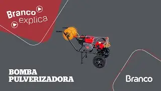 Branco Explica - Bomba Pulverizadora
