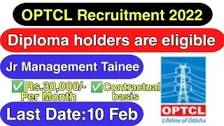 OPTCL Recruitment 2022 | Diploma Jobs | Apply Online for Jr Management Trainee Vacancy