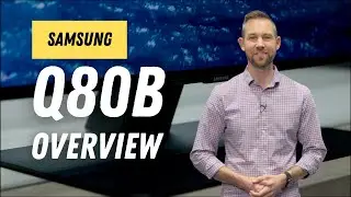 Обзор QLED-телевизоров Samsung серии Q80B