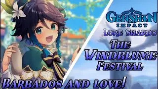 Genshin Impact Lore: The Windblume Festival! Venti's Favorite Event!
