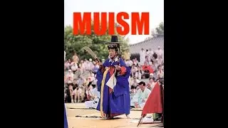 Exploring Muism: The Ancient Korean Shamanic Tradition