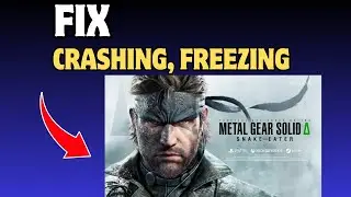 Fix METAL GEAR SOLID SNAKE EATER is Crashing, Freezing, not launching or not working on PC
