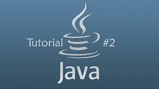 Java Tutorial #2 - Переменные
