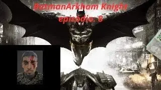 Batman Arkham Knight epis&oacute;dio 8- Cavaleiro de Arkham conhece nossas fraquezas