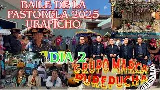BAILE DE LA PASTORELA 2025.URAPICHO DIA 2