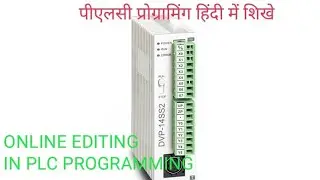 ONLINE EDITING IN PLC PROGRAMMING,ONLINE EDITING  PROGRAMMING IN DELTA PLC