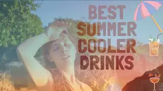 Summer Cooler Drinks- Keeps your Body Cool  #Natural #No added Sugar