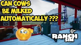 RANCH SIM - CAN COWS BE MILKED AUTOMATICALLY ???
