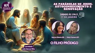O Filho Pr&oacute;digo - Par&aacute;bolas de Jesus Autoconhecimento e Renova&ccedil;&atilde;o