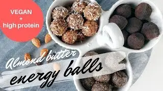 The Best high protein Vegan snack : Almond butter energyballs