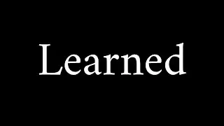 How to Pronounce Learned (Two Ways)