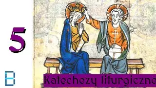 Tajemnica Wcielenia - Katecheza Liturgiczna #5