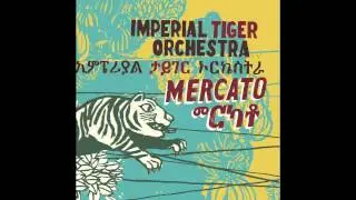 Imperial Tiger Orchestra - Shinet