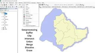 Geoprocessing in Arc GIS Buffer, Clip, Intersect, Union, Merge, Dissolve, Erase Tutorial 6