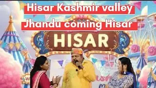 Jhandu Coming Hisar ( Hisar Kashmir valley 2026 )  #ytlongviral #haryanvi 