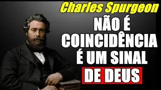 Se você já passou por isso… Deus já lhe deu o dom do Discernimento - Charles Spurgeon