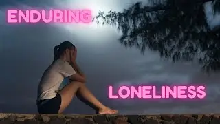 ENDURING LONELINESS | Inspiring Video | Motivational Video | Motivation | Inspiring Story