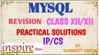 MYSQL Revision Class XI/XII | Practical Solutions  | I.P,C.S  | 2021 Board Exams