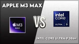 Apple M3 Max vs Intel Core Ultra 9 386H Technical Comparison