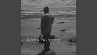 You'll Never Know