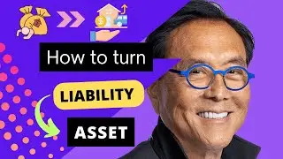 How To Turn Liability Into Asset by Robert Kiyosaki