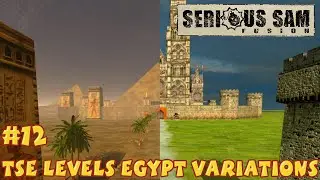 Serious Sam Fusion 2017 TSE Levels Egypt Variations #12