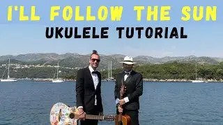 I’ll Follow The Sun by The Beatles. Ukulele Tutorial