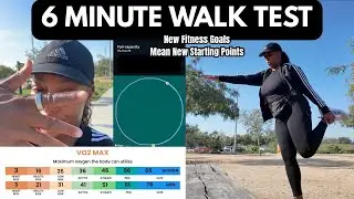Let's Do a 6 min walk test | A Baseline Fitness Starting Point For My New Weight loss Journey