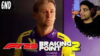 THE SEASON ENDS!! | F1 23 Braking Point 2 | Part 6 | Ending | Malayalam