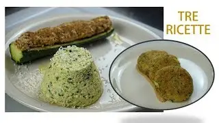 Tre ricette con le zucchine - in 7' nel microonde | EasyRecipe