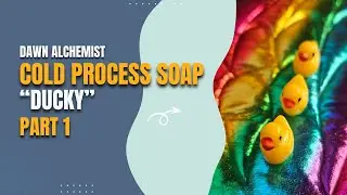 Cold Process Soap Making- Ducky- Part 1