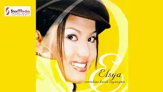 Elsya &bull; Kehadiranmu (Official MV)