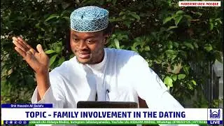 Islamic Dating & Marriage Episode 8 | Family Involvement in The Dating - Sheikh Hussein Ali Bulafu
