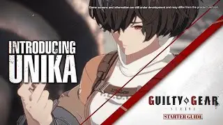 Guilty Gear -Strive- Starter Guide - Unika