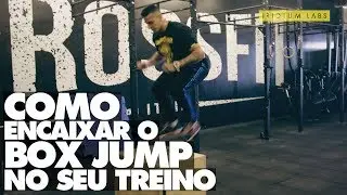 Como encaixar o box jump no seu treino | Feito de Iridium