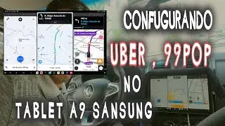 CONFIGURAÇÃO ´- #uberx  ,#99pop  E #waze  NO TABLET A9 PLUS SANSUNG