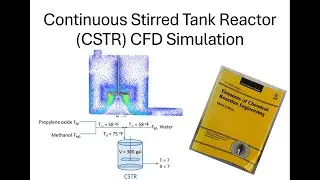 Continuous Stirred Tank Reactor (CSTR) CFD Simulation