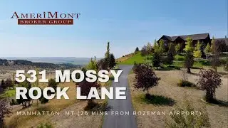 531 Mossy Rock, Manhattan, Montana -  Tour Video