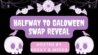 Halfway to Galoween swap reveal #18 ft Cassii