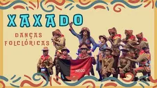XAXADO - Balé Folclórico Sisais - Pocinhos-PB #folclore #dancasfolcloricas