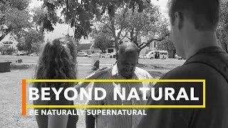 BEYOND NATURAL 1 | Be naturally supernatural