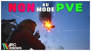Le mode PVE est une MAUVAISE ID&Eacute;E sur Arc Raiders