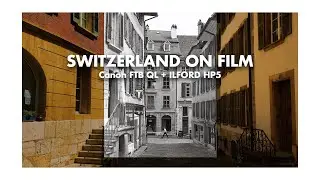 35mm Film in Switzerland: Street Photography w/ Canon FTB QL & Ilford HP5 / Bienne #2022 #4k